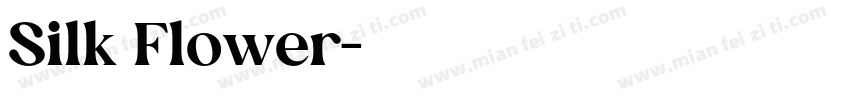 Silk Flower字体转换